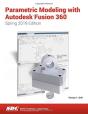 Parametric Modeling With Autodesk Fusion 360 (Spring 2019 Edition) - Preview