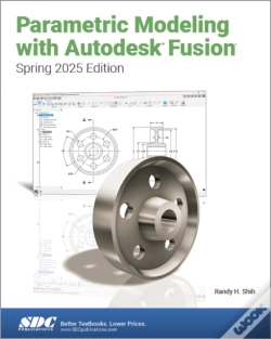 Capa do artigo Parametric Modeling With Autodesk Fusion (Spring 2025 Edition)