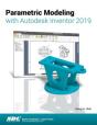 Parametric Modeling With Autodesk Inventor 2019 - Preview
