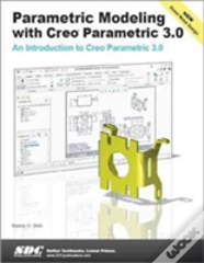 Parametric Modeling With Creo Parametric 3.0