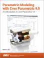 Parametric Modeling With Creo Parametric 9.0 - Preview