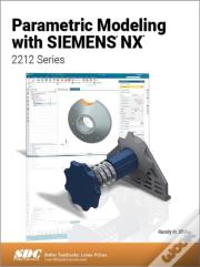 Parametric Modeling With Siemens Nx