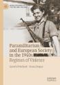Paramilitarism And European Society In The 1940s - Preview