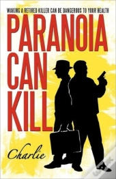 Paranoia Can Kill