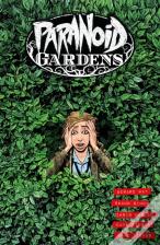 Paranoid Gardens