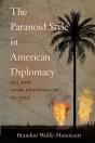 Paranoid Style In American Diplomacy - Preview