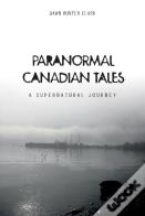 Paranormal Canadian Tales