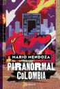 Paranormal Colombia - Preview