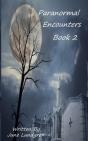 Paranormal Encounters Book 2 - Preview