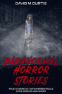 Paranormal Horror Stories - Preview