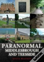 Paranormal Middlesbrough And Teesside