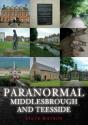 Paranormal Middlesbrough And Teesside - Preview