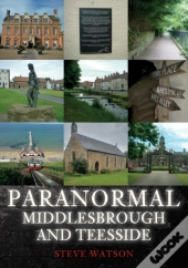 Paranormal Middlesbrough And Teesside