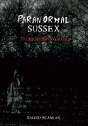 Paranormal Sussex - Preview