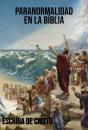 Paranormalidad En La Biblia - Preview