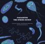 Parasites: The Inside Scoop - Preview