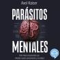 Parásitos Mentales - Preview