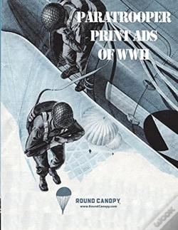 Capa do artigo Paratrooper Print Ads Of Wwii