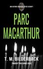 Parc Macarthur - Une Histoire Courte De Justice Security - Preview
