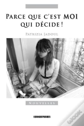 Parce Que C'Est Moi Qui Décide