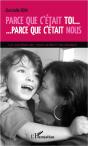 Parce Que C'Était Toi, Parce Que C'Était Nous ; Le Combat De Mon Enfant Handicapé - Preview