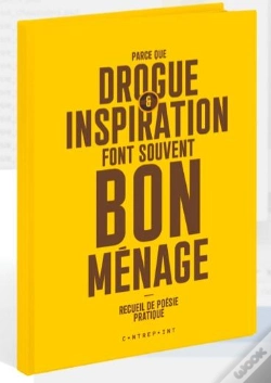 Capa do artigo Parce Que Drogue Et Inspiration Font Souvent Bon Menage