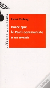 Capa do artigo Parce Que Le Parti Communiste A Un Avenir