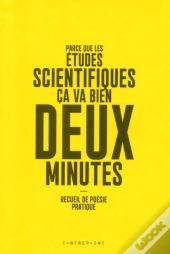 Parce Que Les Etudes Scientifiques Ca Va Bien Deux Minutes