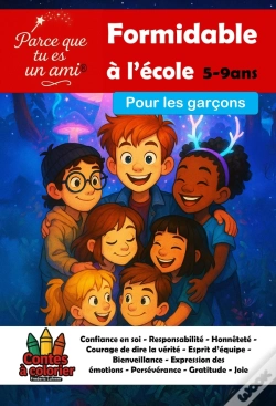 Capa do artigo Parce Que Tu Es Un Ami Formidable À L'École ; Pour Les Garçons
