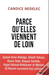 Parce Qu'Elles Viennent De Loin