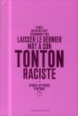 Parce Qu'On Ne Peut Decemment Pas Laisser Le Dernier Mot A Son Tonton Raciste - Preview