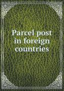 Parcel Post In Foreign Countries