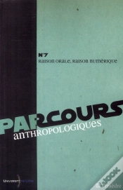 Capa do artigo Parcours Anthropologiques T.7; Raison Orale, Raison Numérique