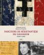 Parcours De Resistant(E)S Du Calvados - 1939-1945 - Preview