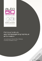 Parcours De Vie, Apprentissage Biographique Et Formation