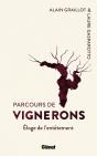 Parcours De Vignerons ; Éloge De L'Entêtement - Preview