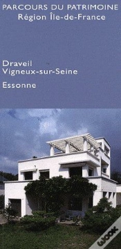 Capa do artigo Parcours Du Patrimoine ; Région Ile-De-France ; Draveil, Vigneux-Sur-Seine, Essone