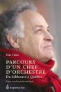 Parcours D'Un Chef D'Orchestre ; Du Kibboutz À Québec - Preview