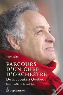 Capa do artigo Parcours D'Un Chef D'Orchestre ; Du Kibboutz À Québec