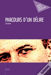 Parcours D'Un Délire