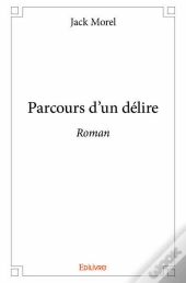 Parcours D'Un Delire