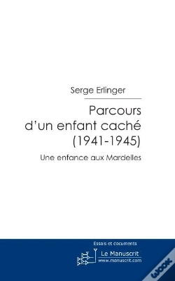 Capa do artigo Parcours D'Un Enfant Caché (1941-1945) ; Une Enfance Aux Mardelles