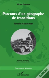 Parcours D'Un Géographe De Transitions : Terrain Et Concepts