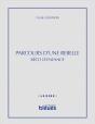 Parcours D'Une Rebelle : Recit D'Enfance - Preview