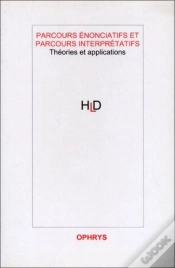 Capa do artigo Parcours Enonciatifs Et Parcours Interpretatifs,Theories Et  Applications