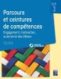Parcours Et Ceintures De Compétences : Engagement, Motivation, Autonomie Des Élèves ; Cycle 3 - Preview