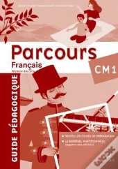 Parcours; Français ; Cm1 ; Guide Pédagogique