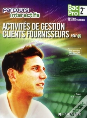 Capa do artigo Parcours Interactifs; Activités De Gestion Clients/Fournisseurs ; Pôle 1 ; 2nde Bac Pro