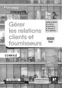 Parcours Interactifs : Gérer Les Relations Clients Et Fournisseurs ; 2de Bac Pro ; Corrigé - Preview