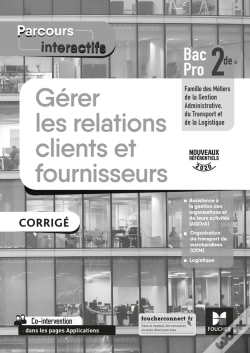 Capa do artigo Parcours Interactifs : Gérer Les Relations Clients Et Fournisseurs ; 2de Bac Pro ; Corrigé